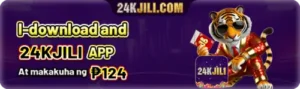 24KJILI DOWNLOAD BONUS